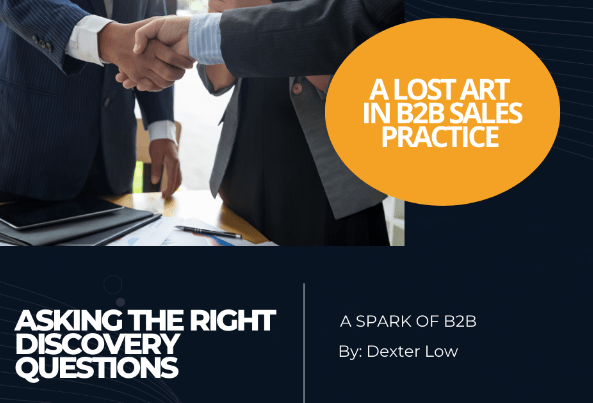 A Lost Art In B2B Sales Practice — Asking The Right Discovery&nbsp;Questions