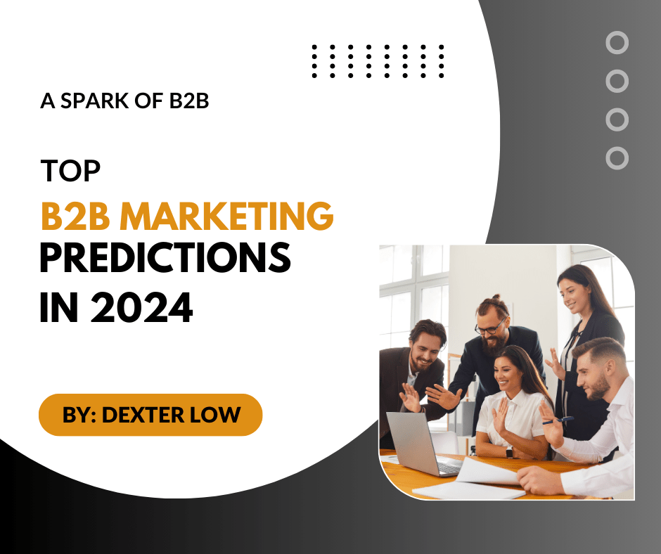 Top B2B Marketing Predictions in&nbsp;2024