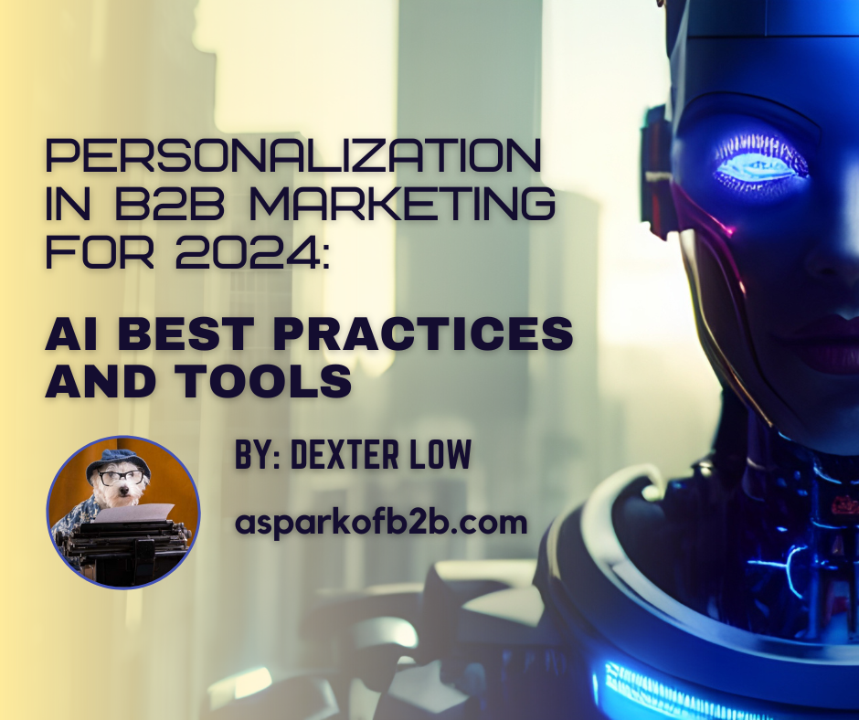 Personalization in B2B Marketing for 2024: AI Best Practices and Tools ...