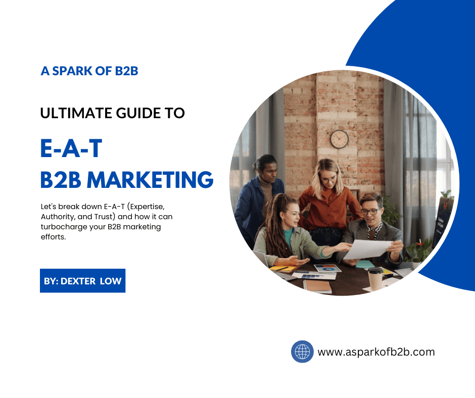 Ultimate Guide to E-A-T (Expertise, Authority, & Trust) B2B&nbsp;Marketing