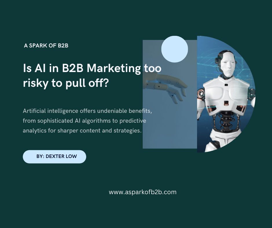 Is AI in B2B Marketing too risky to pull&nbsp;off?