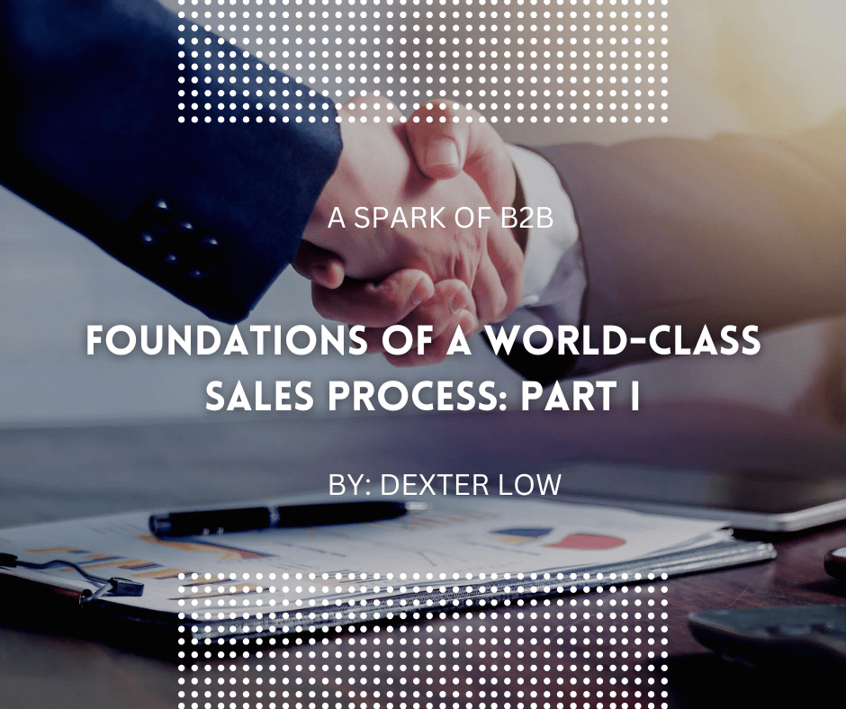 Foundations of a World-class Sales Process: Part&nbsp;I