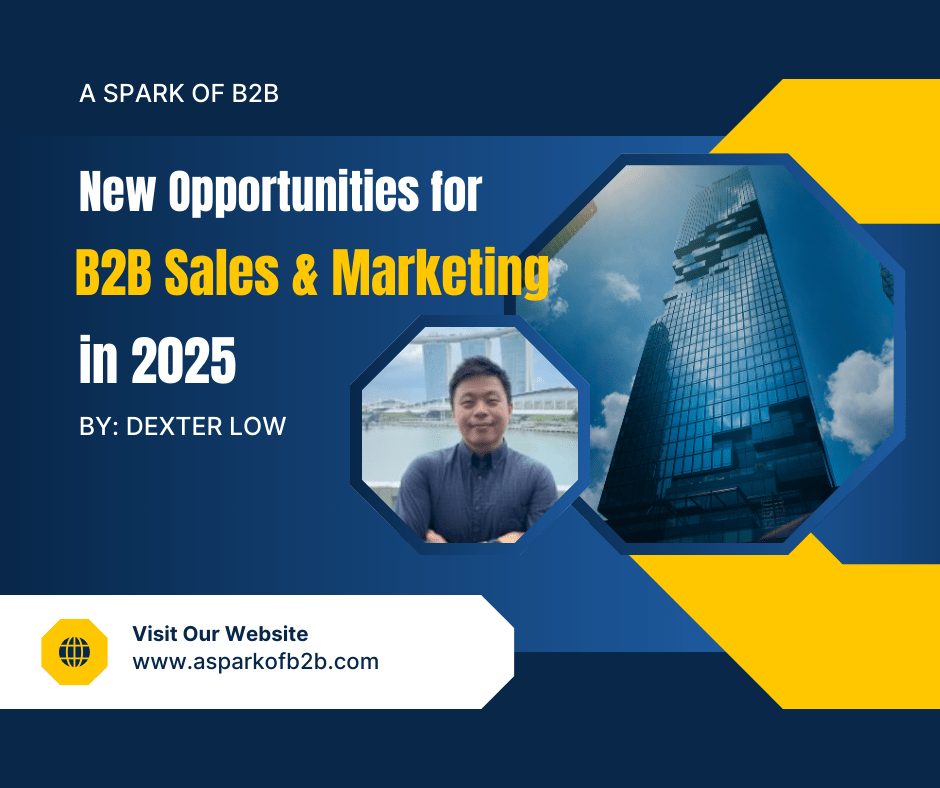 New Opportunities for B2B Sales and Marketing in 2025