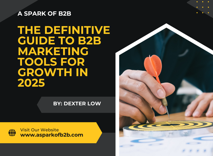 The Definitive Guide to B2B Marketing Tools for Growth in 2025 – A ...
