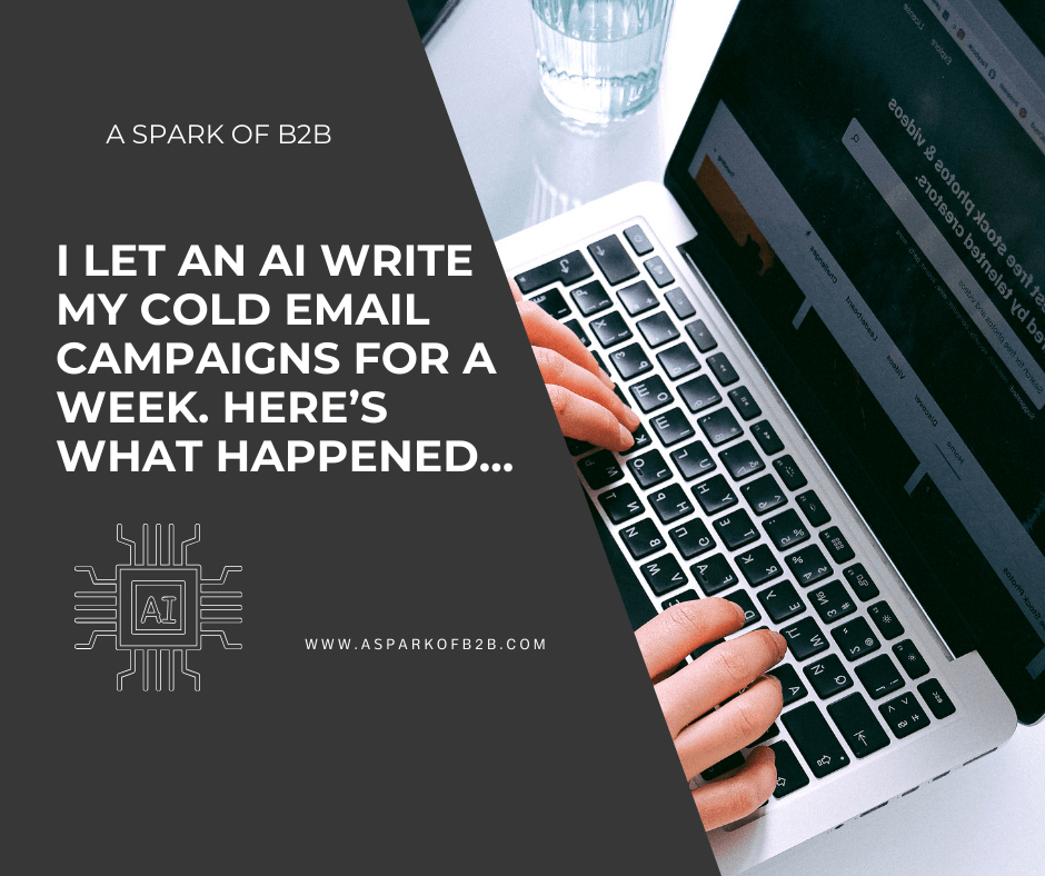 I Let an AI Write My Cold Email Campaigns for a Week. Here’s What&nbsp;Happened…
