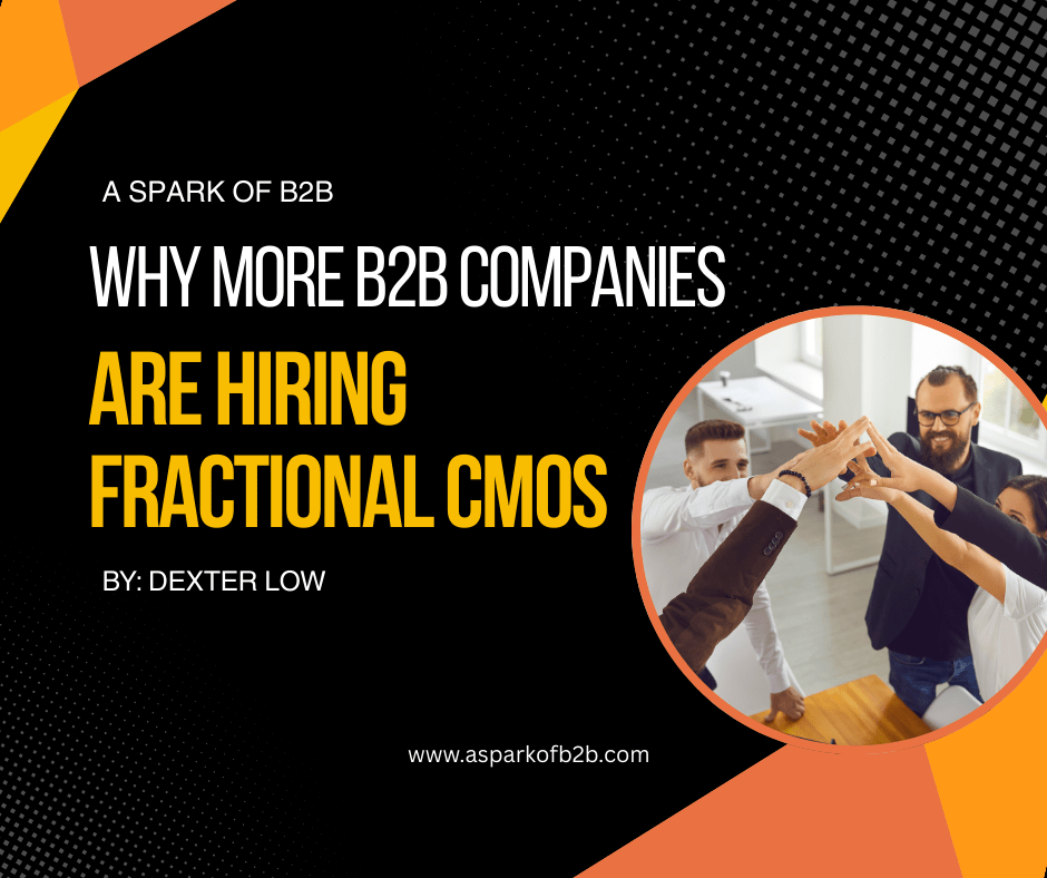 Why More B2B Companies Are Hiring Fractional&nbsp;CMOs